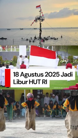 Video: Prabowo Tetapkan 18 Agustus 2025 Libur HUT Kemerdekaan RI