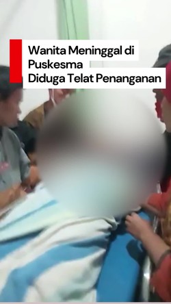 Video: Viral Wanita Meninggal di Puskesmas Mamasa, Diduga Telat Ditangani