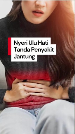 Video Nyeri di Ulu Hati? Waspada Gejala Penyakit Jantung Koroner