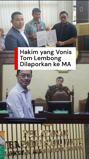 Video: Hakim yang Vonis Tom Lembong 4,5 Tahun Bui Dilaporkan ke MA