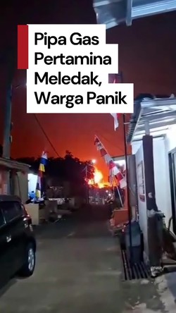 Video: Pipa Gas Pertamina di Subang Meledak, Langit Memerah-Warga Panik