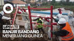 Video: Parahnya Banjir Bandang Guinea, 15 Orang Tewas-138 Rumah Rusak