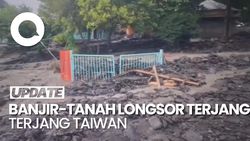 Video: Banjir dan Longsor Terjang Taiwan, 4 Tewas-Ribuan Dievakuasi