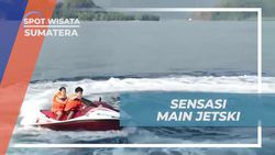Merasakan Sensasi Seru dan Asiknya Main Jetski di Laut Sumatera Bersama Teman