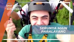 Menikmati Pengalaman Seru Terbang Melintasi Pemandangan Indah dari Paralayang di Sumatera  