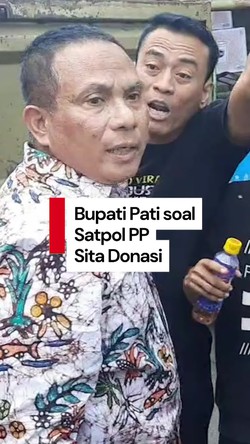 Video Bupati Sudewo Tanggapi Satpol PP Sita Donasi Masyarakat Pati Bersatu 