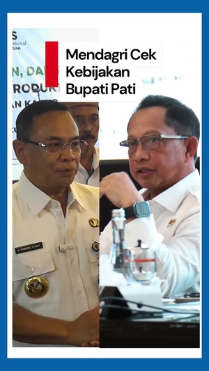 Video Heboh Bupati Pati Naikkan PBB 250%, Mendagri: Nanti Kita Cek