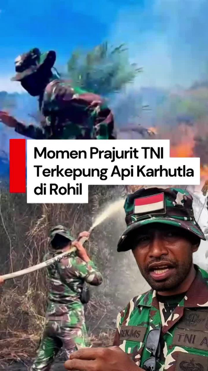 Video: Cerita Prajurit TNI Terkepung Karhutla di Rokan Hilir