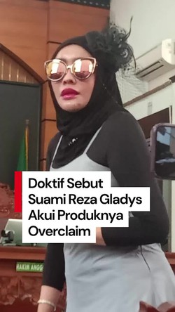 Video: Doktif Sebut Suami Reza Gladys Akui Produknya Overclaim