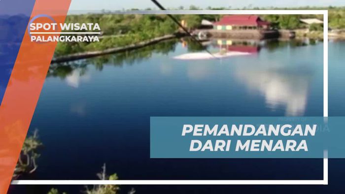 Menikmati Pemandangan Indah dari Menara di Palangkaraya  