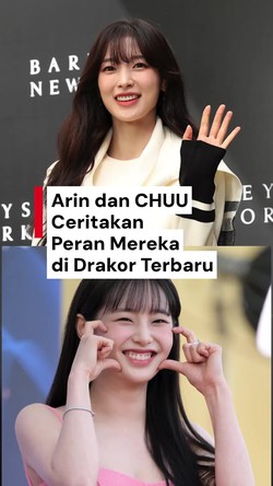 Video Kekaguman Arin dan CHUU pada Karakter Mereka di Drakor Terbaru 