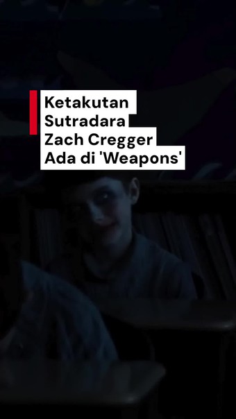 Video Film Horor Weapons Wujud Ketakutan Sutradara Zach Cregger Video Film Horor Weapons Wujud Ketakutan Sutradara Zach Cregger