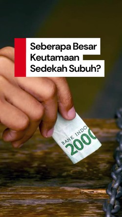 Video: Pandangan Islam soal Keutamaan Sedekah Subuh