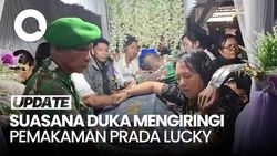 Video: Jenazah Prada Lucky Dimakamkan Hari Ini, Tangis Keluarga Pecah