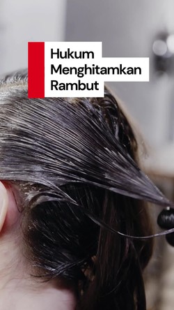 Video: Pandangan  Ahli Fiqih soal Hukum Menghitamkan Rambut 