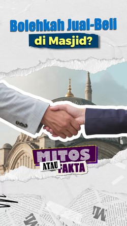Mitos atau Fakta: Haramkah Transaksi Jual-Beli di Dalam Masjid?