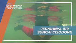 Berenang dan Menikmati Keindahan Air di Sungai Cisodong, Pangandaran