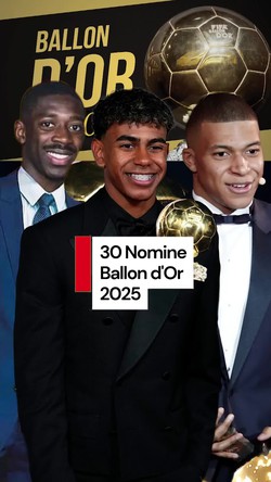 Video: 30 Nomine Ballon dOr 2025: Dembele hingga Lamine Yamal