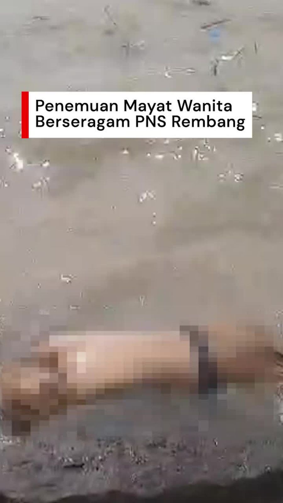 Video: Geger Penemuan Mayat Wanita Berseragam PNS di Pantai Rembang