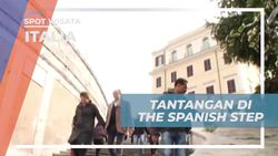 Menerima Tantangan Unik di The Spanish Steps, Italia