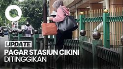 Video: Wujud Pagar Stasiun Cikini Ditinggikan Usai Marak Dilompati Warga