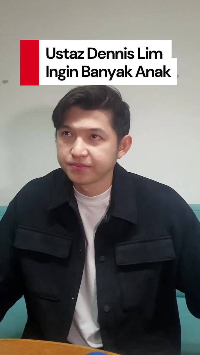 Video: Keinginan Ustaz Dennis Lim Punya Anak Banyak