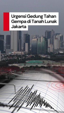 Video Ada Potensi Megathrust, BMKG Bicara Gedung Tahan Gempa di Jakarta