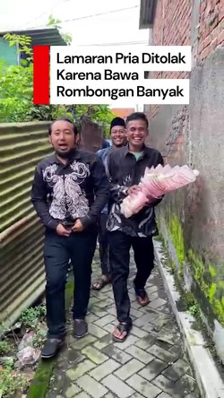 Video: Pilu, Lamaran Pria Sidoarjo Ditolak gegara Rombongan Kebanyakan