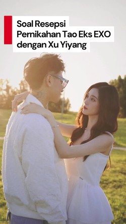 Video: Resepsi Pernikahan Tao Eks EXO dan Xu Yiyang Bakal Digelar Oktober