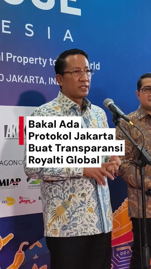 Video: RI Mau Bikin Protokol Jakarta Buat Transparansi Royalti Global, Apa Itu?