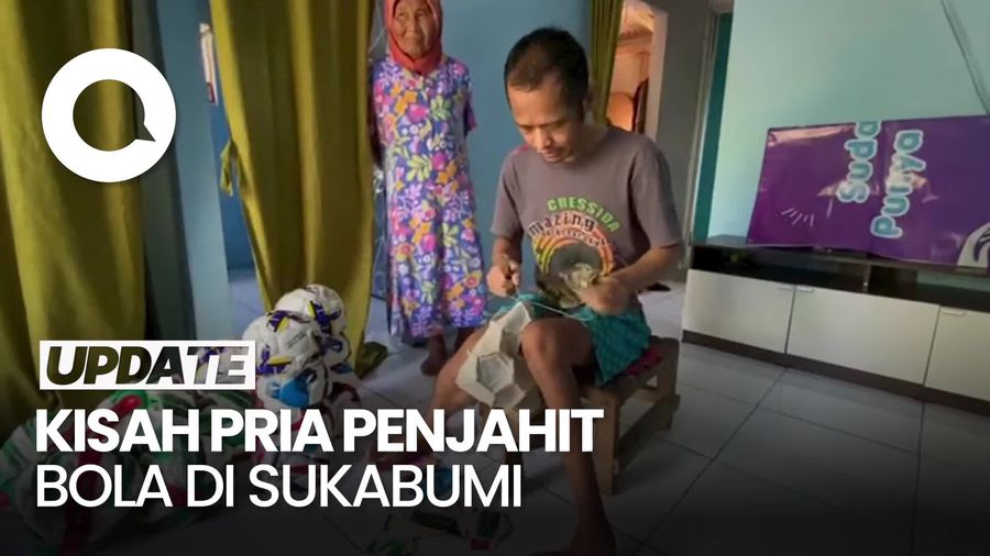 Video: Kisah Pria Disabilitas Sukabumi Gantungkan Hidup dari Menjahit Bola