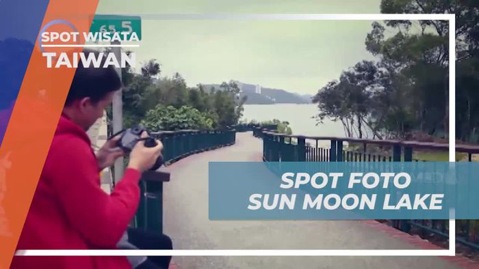 Jelajahi Spot Foto Menarik di Sun Moon Lake, Taiwan