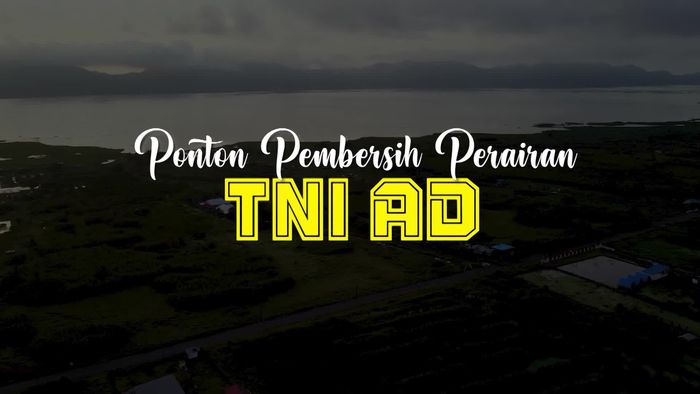 Video: Ponton Pembersih Sampah TNI AD, Si Pembuka Jalur Kehidupan