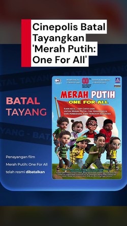 Video: Cinepolis Batal Tayangkan Film Merah Putih: One For All