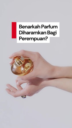 Video: Pandangan Islam soal Perempuan yang Memakai Parfum