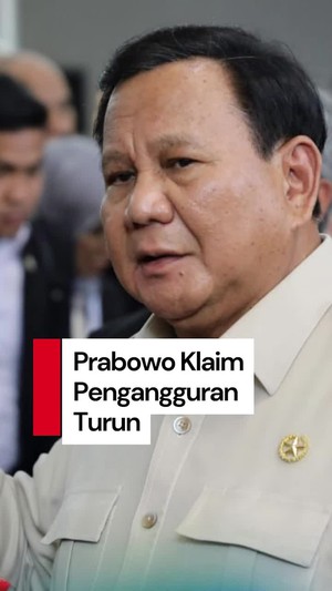 Video Prabowo: Pengangguran Turun, 3,6 Juta Lapangan Kerja Baru Diciptakan