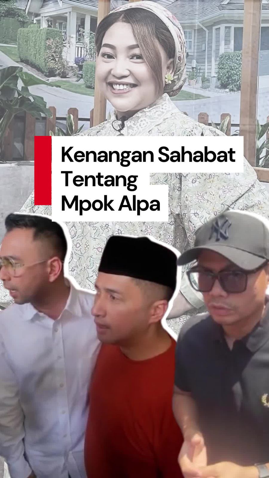 Video: Mpok Alpa dalam Kenangan Para Sahabat