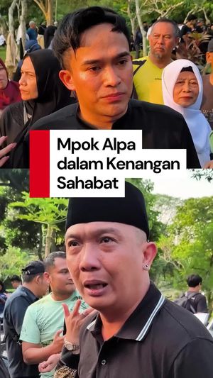Video: Sosok Mpok Alpa di Mata Para Sahabat