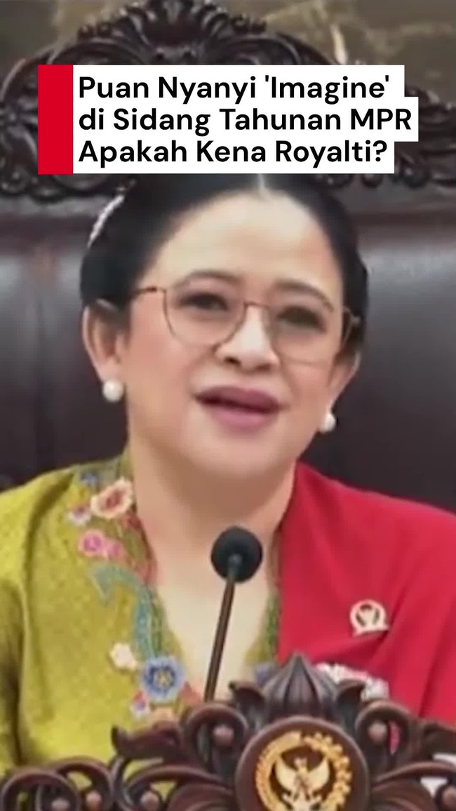 Video: Puan Nyanyi Imagine di Sidang Tahunan MPR, Apakah Kena Royalti?