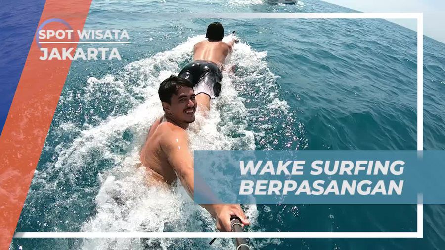 Rasakan Sensasi Wake Surfing Berpasangan di Pulau Perak, Jakarta