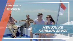 Menikmati Pemandangan Indah Saat Menuju Karimun Jawa, Jepara