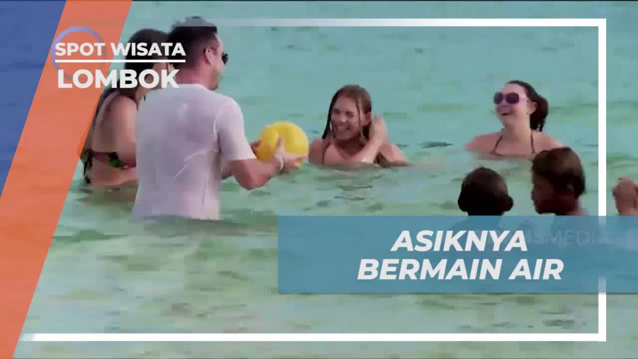 Rasakan Keseruan Bermain Air di Pantai Tanjung Aan, Lombok