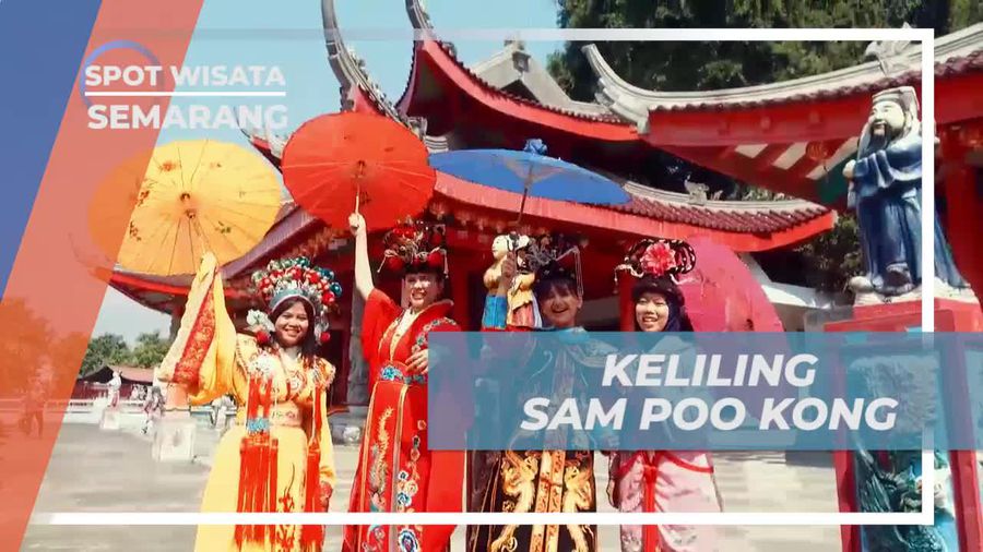Berkeliling di Sam Poo Kong Semarang