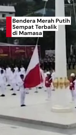 Video Bendera Merah Putih Sempat Terbalik Saat Dikibarkan di Mamasa