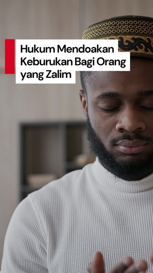 Video: Islam Membolehkan Doakan Keburukan Bagi Orang yang Zalim