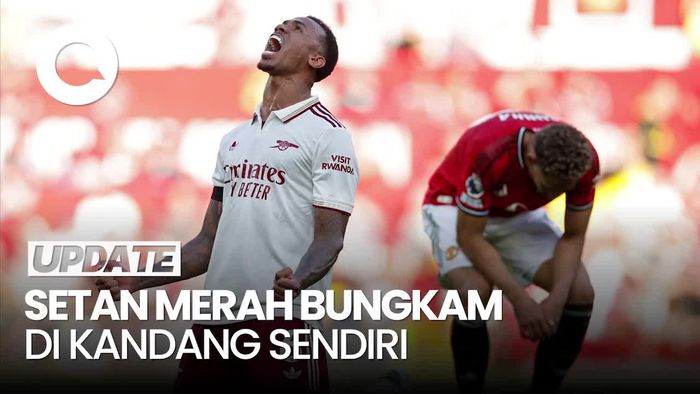 Video MU Vs Arsenal: Setan Merah Kalah di Old Trafford