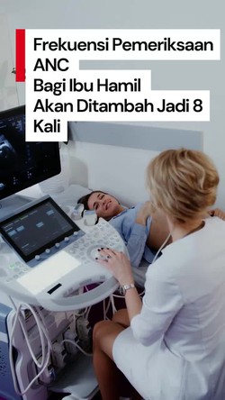 Video: Menkes Berencana Tambah Frekuensi ANC Ibu Hamil Jadi 8 Kali