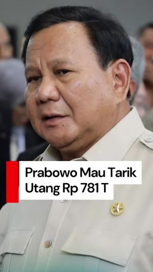 Video: Rencana Prabowo Tarik Utang Rp 781 T, Terbesar Setelah Pandemi