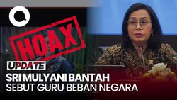 Video Sri Mulyani Tegaskan Tak Pernah Bilang Guru Beban Negara
