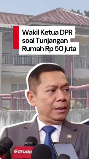 Video Kata DPR soal Hitung-hitungan Tunjangan Rumah Rp 50 Juta